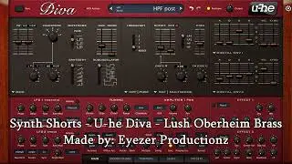 Synth Shorts - U-he Diva - Lush Oberheim Brass