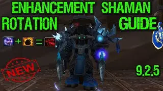 Enhancement Shaman ROTATION GUIDE - 9.2.5 Shadowlands