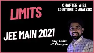 JEE Main 2021 | Limits | Chapter Wise PYQ Solutions | Maths | Niraj Keshri | IIT KGP