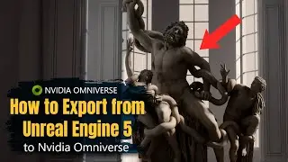 Exporting from Unreal Engine 5 to Nvidia Omniverse Create
