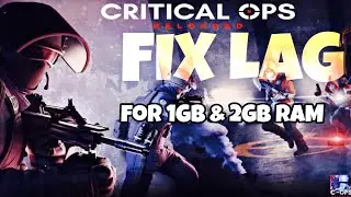 How to fix lag in Critical Ops : Reloaded