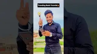 Trending Reels Tutorial🔥