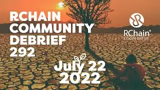 292 Jul 20 2022 Community Debrief