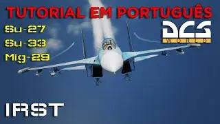 Tutorial DCS: Su-27/Su-33/Mig-29 - IRST