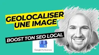 Comment Géolocaliser une Image pour Booster votre SEO Local: Guide Complet de Geoimgr