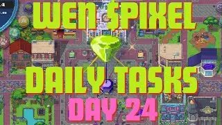 PIXELS︱DAY 24︱💎WEN $PIXEL DAILY TASKS︱NFT GENKAIS︱CYBERKONGZ︱KONGIUM