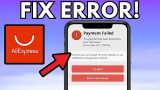 How To Fix AliExpress Payment Error