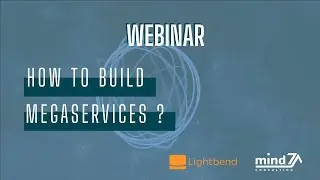 Webinar "How to build Megaservice ?"
