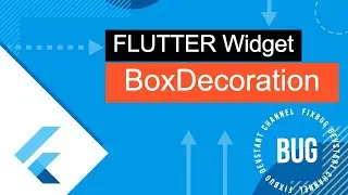 Flutter Widget - BoxDecoration (Flutter Series)