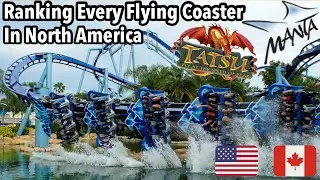 Ranking EVERY Flying Coaster In North America (2022)