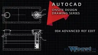 004 AutoCAD Advanced Ref Edit