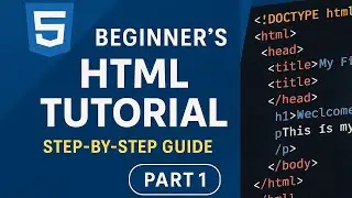 Beginner's HTML Tutorial Step-by-Step Guide (Part 1)