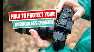 How to Protect Your Mirrorless Camera | Essential Tips for Long-lasting Performance