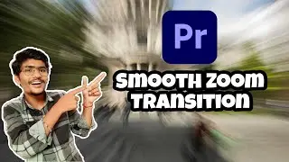 How to Create Smooth Zoom Transition || Premiere Pro CC