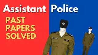 Assistant Police Past papers Solved PPSC