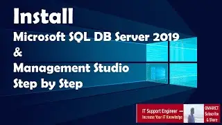 How to Install Microsoft SQL Server 2019 and SSMS | IT Support Engineer | Configure System | omarict