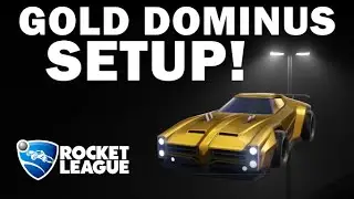 EASY GOLD DOMINUS SETUP - Tutorial - Rocket League