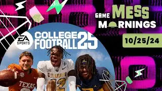 EA Sports College Football 25 is a Best Seller | Game Mess Mornings 10/25/24