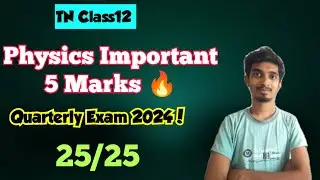 12th Physics important 5 marks|Quarterly Exam 2024|25/25|Only 25 questions!!