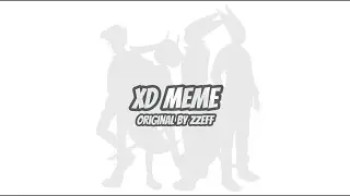 XD MEME | SLOWED + EDITED