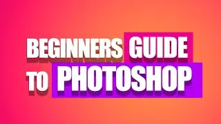 First time using Adobe Photoshop Beginners Tutorial | Full Basics Guide