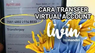How to Transfer Virtual Accounts in Livin Mandiri