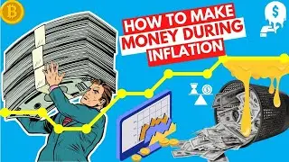 How to Make Money During Inflation