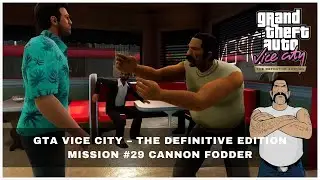 GTA Vice City Definitive Edition 🏆 Mission 29: C﻿annon Fodder