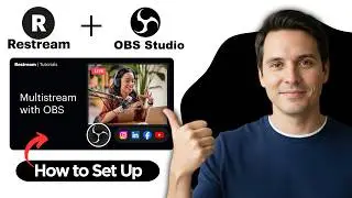 How to Set Up Restream with OBS Studio (2026 Step By Step Guide)