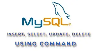 How to select,insert,update and delete in mysql using command