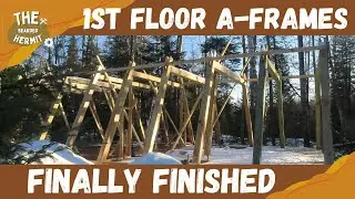 A-Frames are Finally Done on First Floor