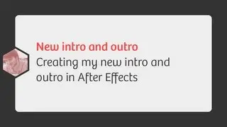 Creating my new intro and outro @RobSterlini