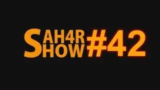 Sah4R show #42 Конец света