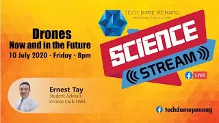 DRONES: NOW AND IN THE FUTURE (Ernest Tay) - Science Stream