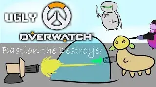 Ugly Overwatch - Bastion the Destroyer