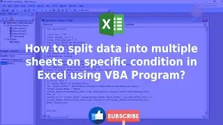 How to split data into multiple sheets on specific condition in excel