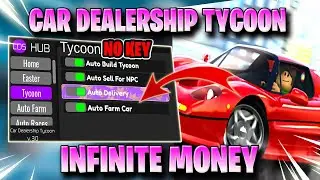 CAR DEALERSHIP TYCOON SCRIPT *NO KEY* - AUTO FARM MONEY, AUTO RACES, & MORE! 🥇✅