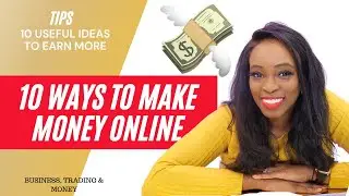 10 Ways To Make Money Online in 2021