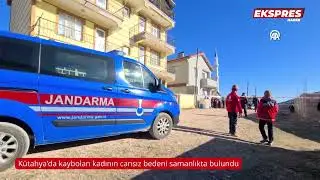 Kütahya'da kaybolan kadının cansız bedeni samanlıkta bulundu