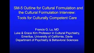DSM-5 Outline for Cultural Formulation and Cultural Formulation Interview