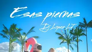 ESAS PIERNAS - (Audio oficial)