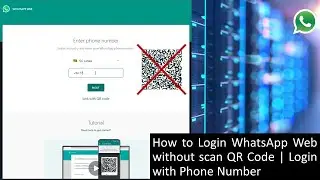 How to Login WhatsApp Web without scan QR Code | Login with Phone Number | 