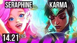 SERAPHINE & Aphelios vs KARMA & Jhin (SUP) | KR Diamond | 14.21