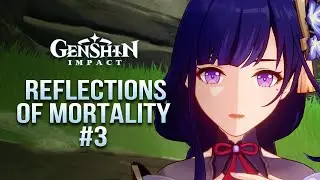 The Fabric of Constancy / Reflections of Mortality / Story Quest / Genshin Impact