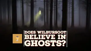 How Much Do WilburSoot and GeorgeNotFound Believe in Ghosts??!