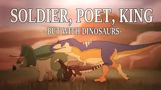 Soldier, Poet, King // Animation Meme
