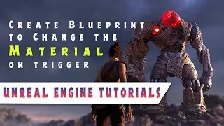 Create Blueprint to Change the Material on trigger | Unreal Engine | VRx Academy