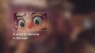 Comparing denoisers in Blender (Patreon unlock)