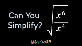 Simplifying Expression with Square Roots “√(𝑥^6/𝑥^4)” | Step-by-Step Algebra Solution - Math Doodle