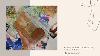 Planner Hardware Flip Through | August 2022